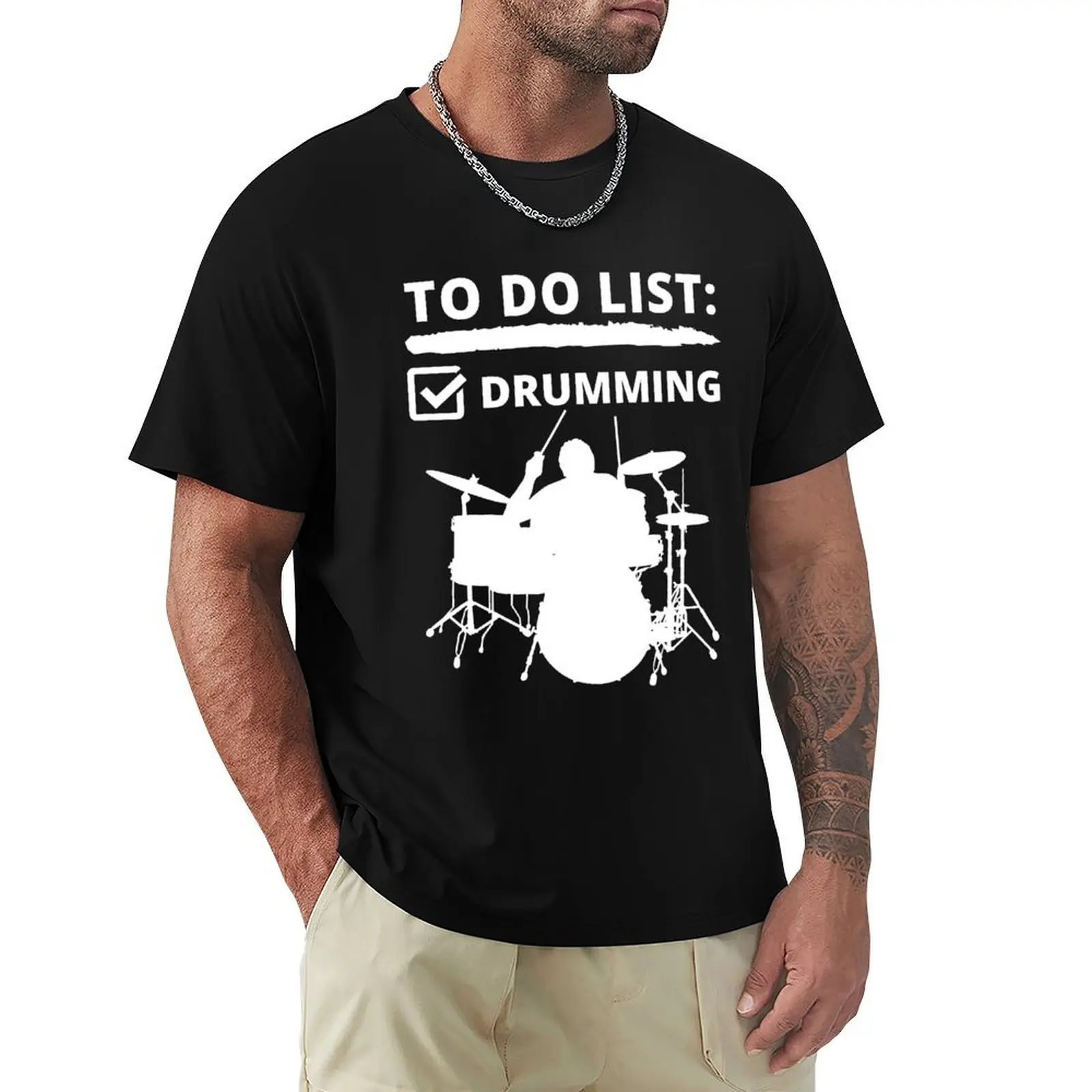 To Do List Drumming T-Shirt t shirts for man slim fit T-Shirt
