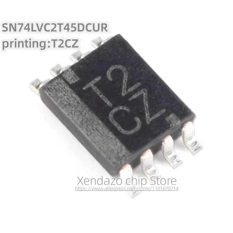 10pcs/lot SN74LVC2T45DCUR printing T2CZ VSSOP-8 package Two bit dual power bus transceiver chip with tri state output