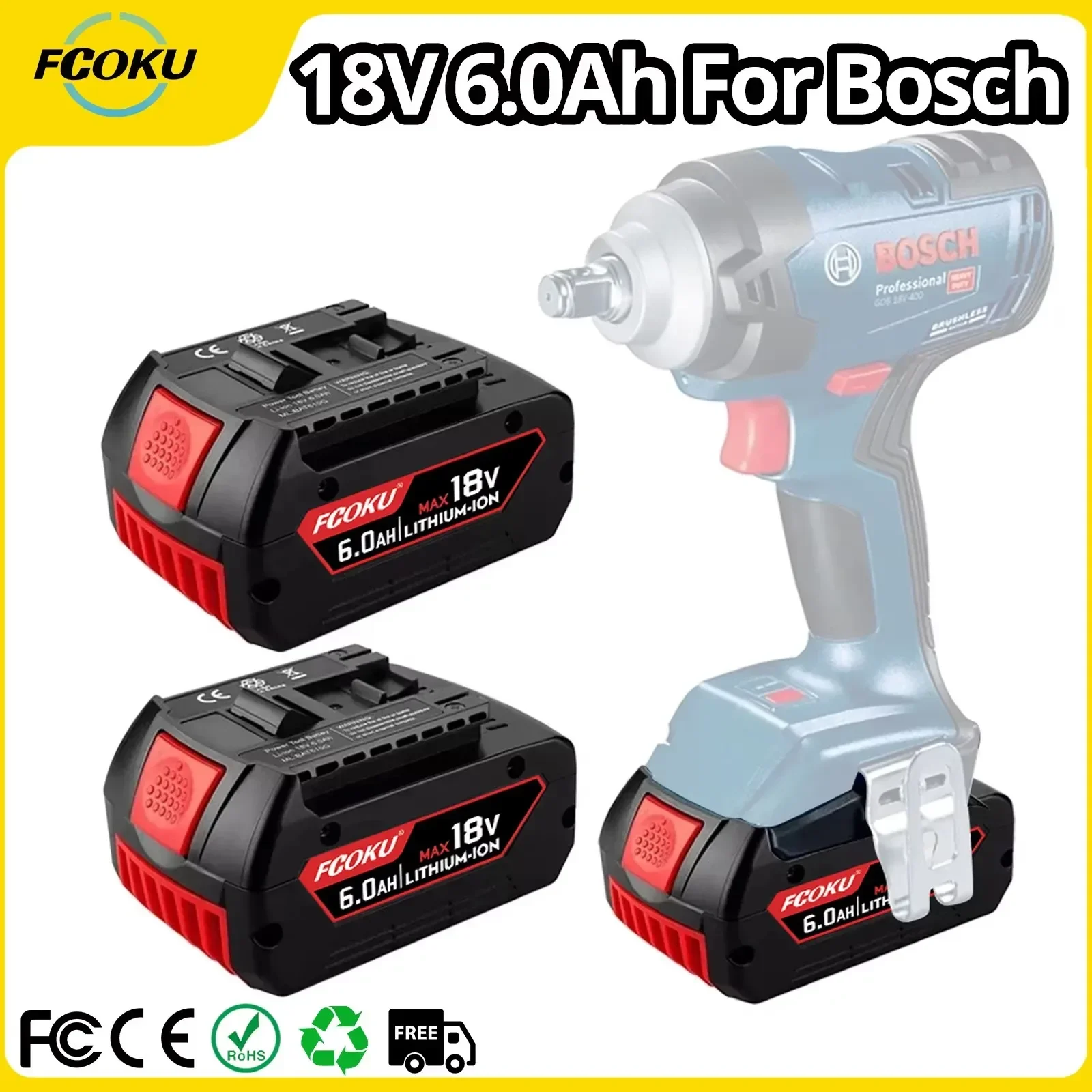 

For BOSCH 18V 6.0Ah Lithium ion Battery For power tool BAT609, BAT609G, BAT618, BAT618G, BAT614 Rechargeable Li-ion Battery