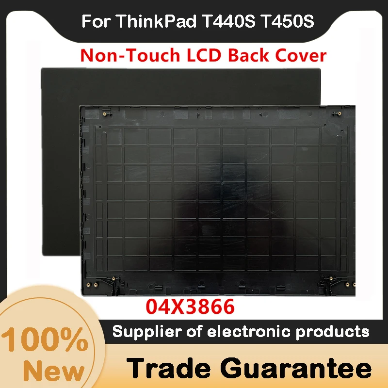 Новый Сменный продукт для Lenovo ThinkPad T440S T450S задняя крышка ЖК-дисплея Non-Touch 04X3866