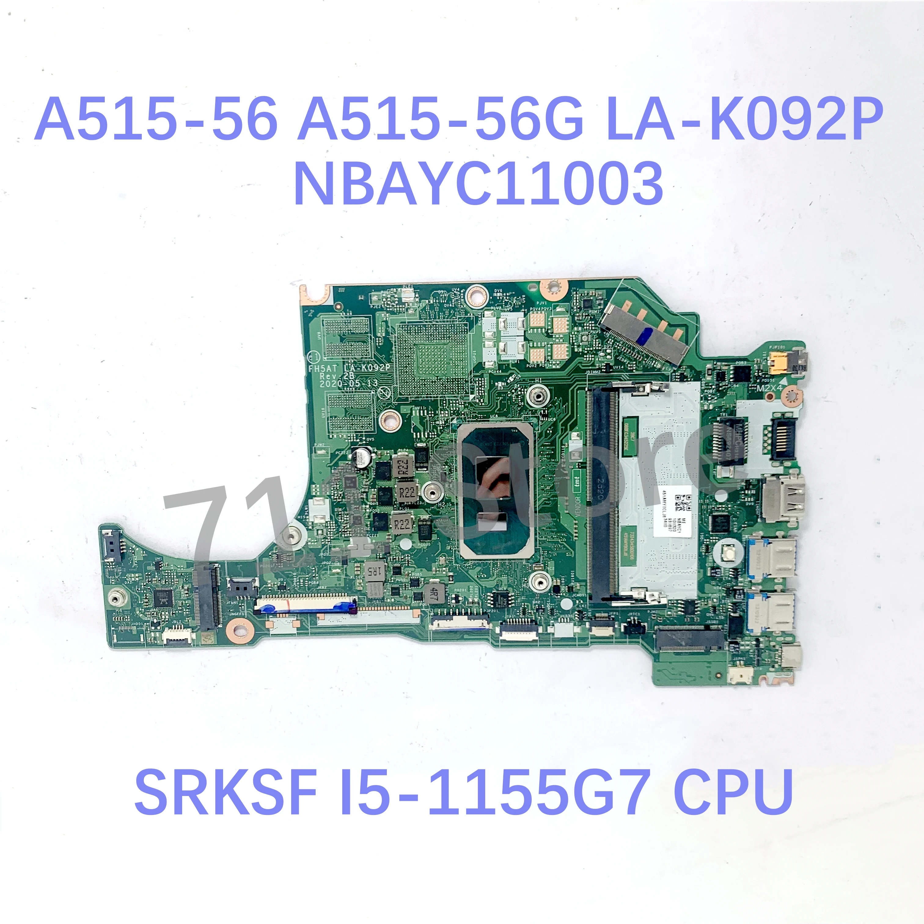 เมนบอร์ด LA-K092P FH5AT สำหรับ ACER A515-56 A515-56G แล็ปท็อปเมนบอร์ดด้วย I5-1155G7 / I7-1165G7 CPU gm/ MX350 100% ได้รับการทดสอบอย่างเต็มรูปแบบ