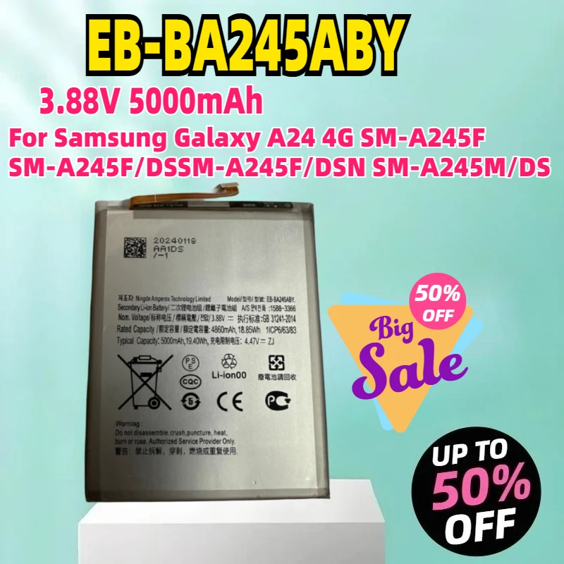 

EB-BA245ABY 3.88V 5000mAh Battery For Samsung Galaxy A24 4G SM-A245F SM-A245F/DSSM-A245F/DSN SM-A245M/DS