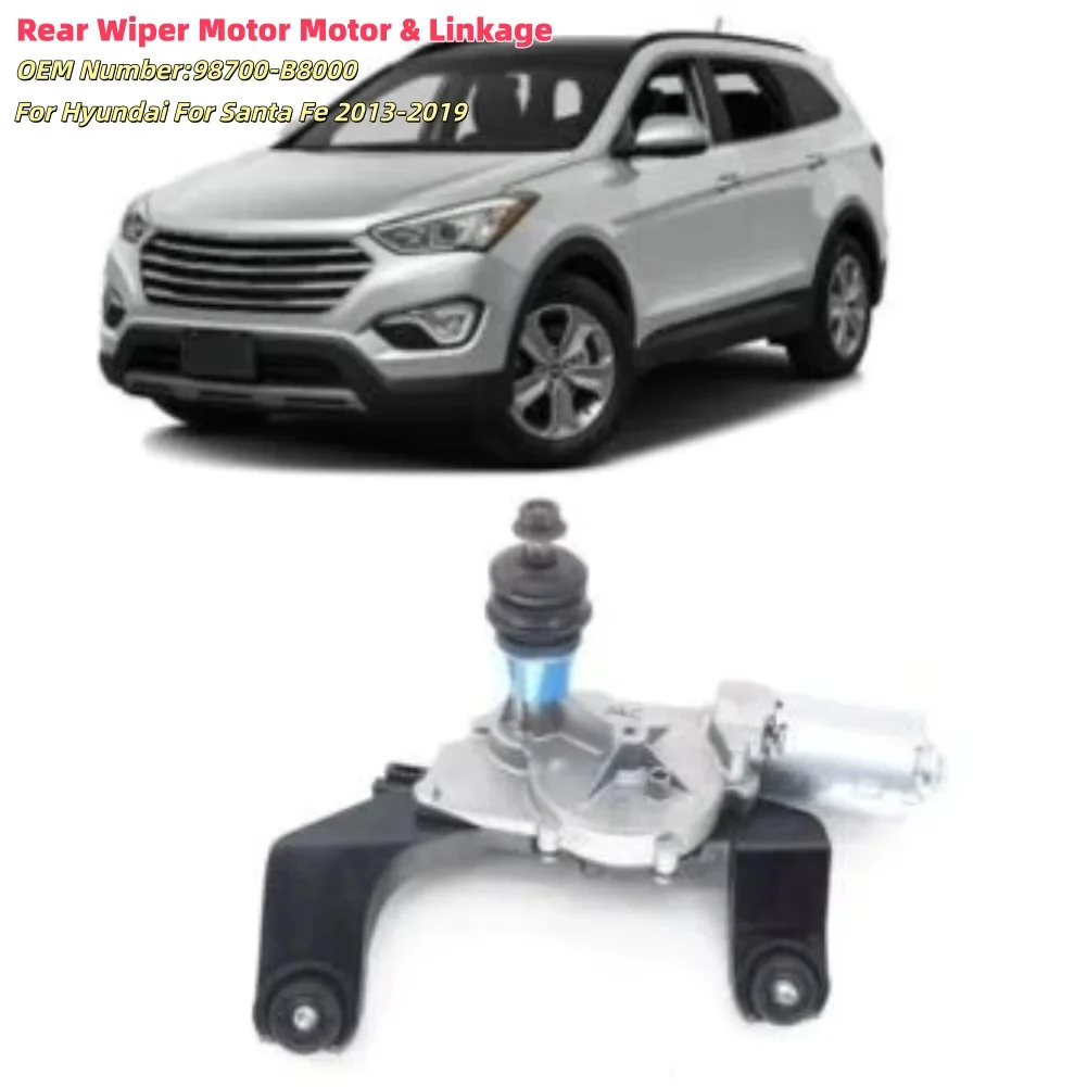 

1 шт., двигатель заднего стеклоочистителя автомобиля и соединение для Hyundai Santa Fe 2013-2019 98700-B8000, детали двигателя