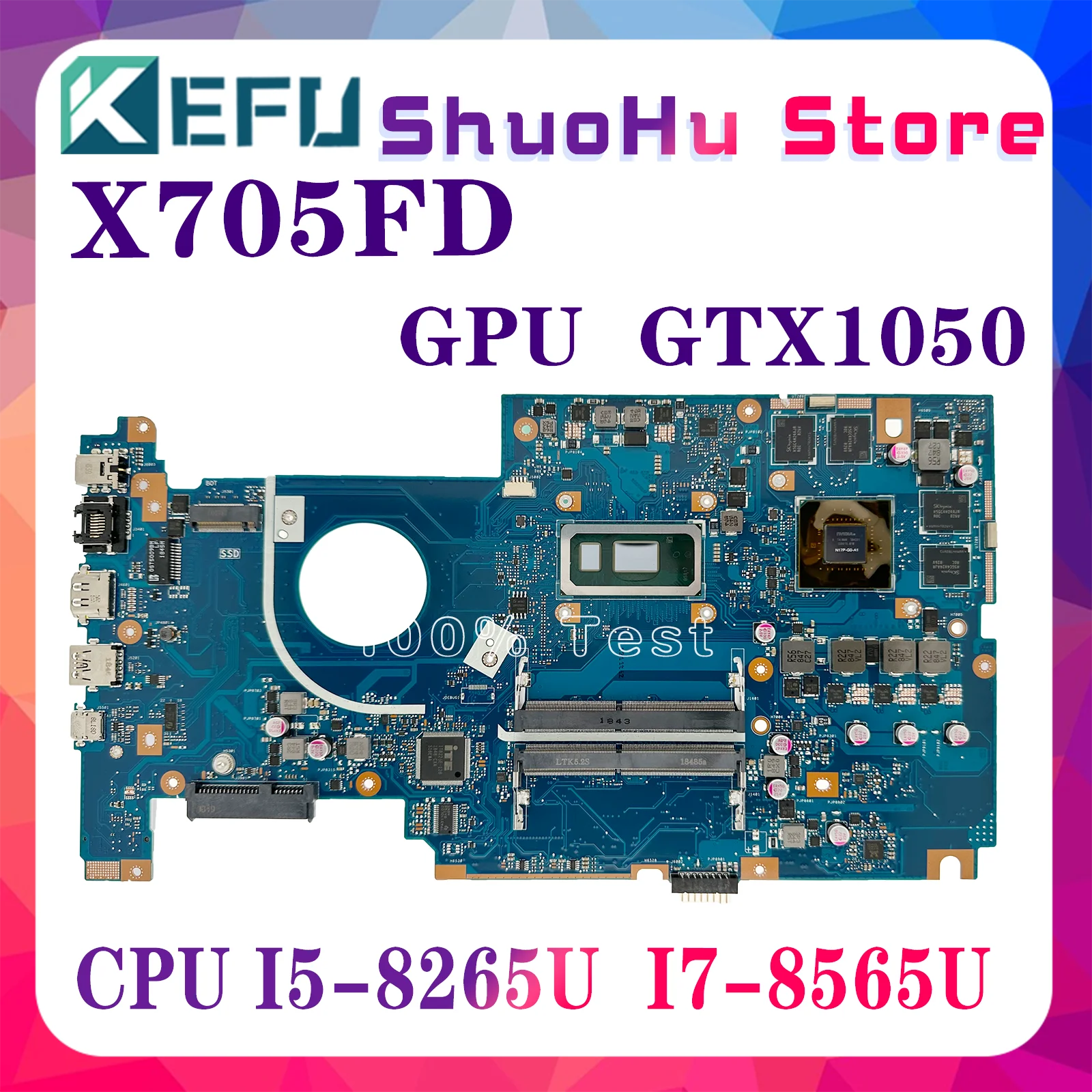 

KEFU X705FD Laptop Motherboard For Asus VivoBook X705 N705FD Notebook Mainboad With i3-8145U i5-8265U i7-8565U GTX1050-2G/4G