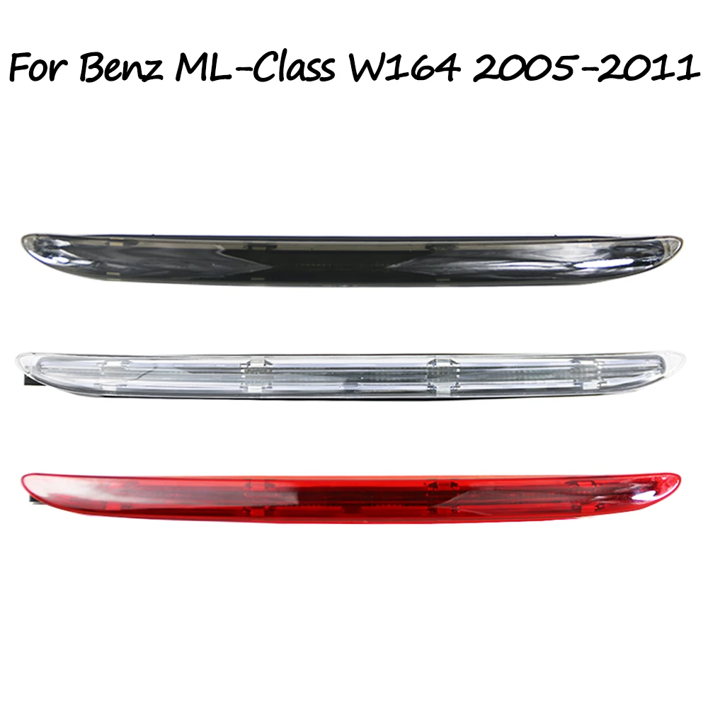 

For Benz ML-Class W164 ML300 ML320 ML350 ML450 ML500 ML550 ML63 AMG 2005 2006 2007 2008 2009 2010 2011 High Mounted Brake Light