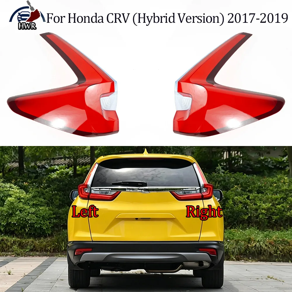 

Taillight Shell Tail Lamp Cover Turn Signal Stop Light Mask Replace Original Lampshade 2017-2019 For Honda CRV (Hybrid Version)