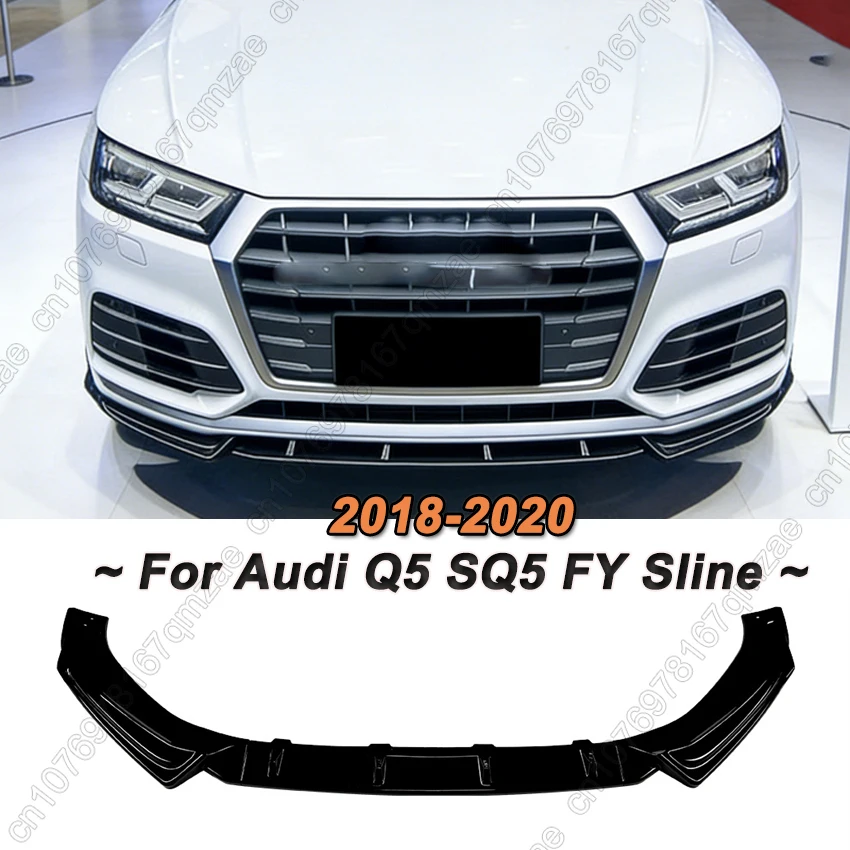 

3PCS ABS Car Front Bumper Lip Spoiler Diffuser Splitter For AUDI Q5 SQ5 FY Sline 2018-2020 Gloss Black Body Kits Tuning