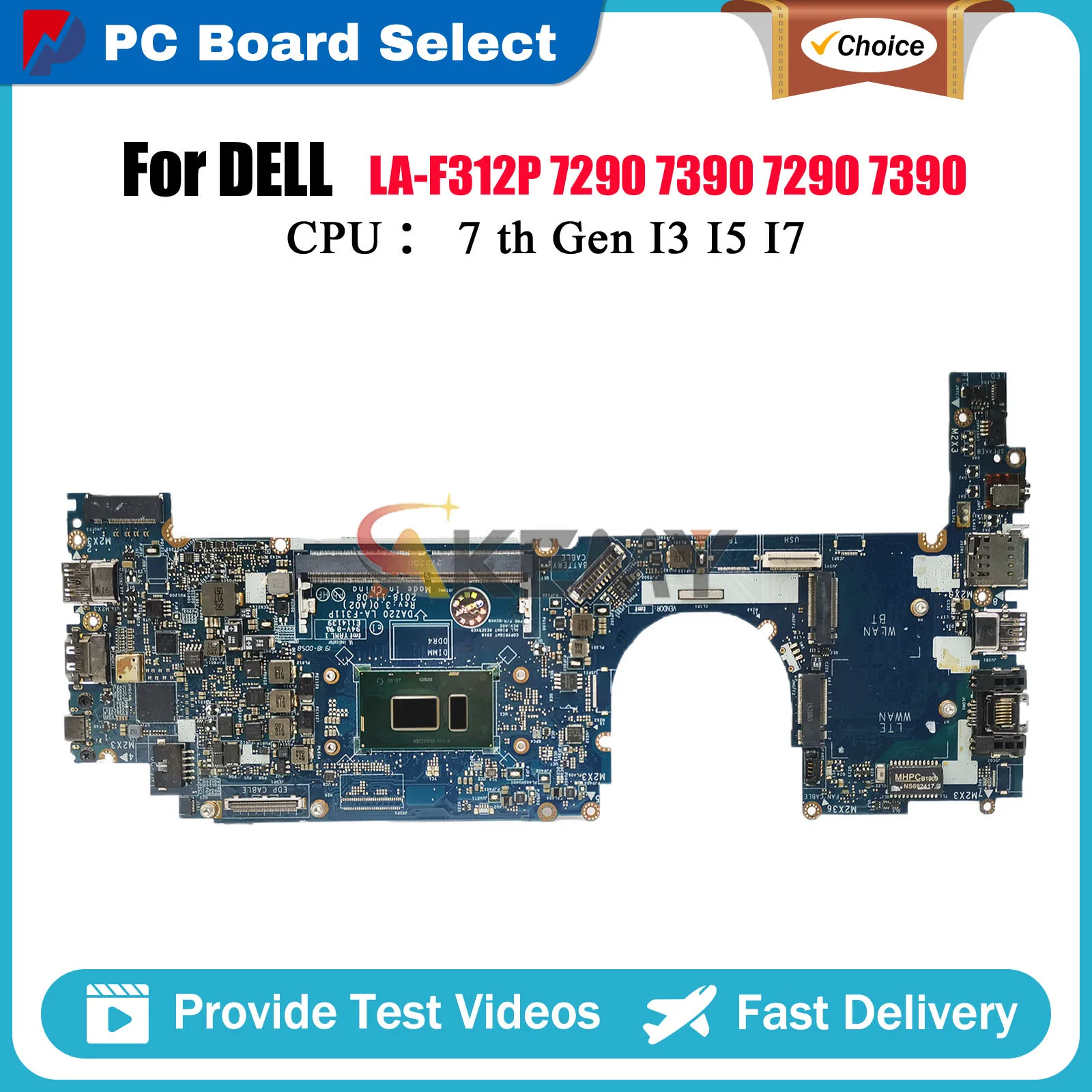 Notebook Mainboard For Dell Latitude 7290 7390 LA-F311P LA-F312P with I5-8350U I7-8650U CPU 0MXW44 0T46Y8 0N1RRT Tested OK