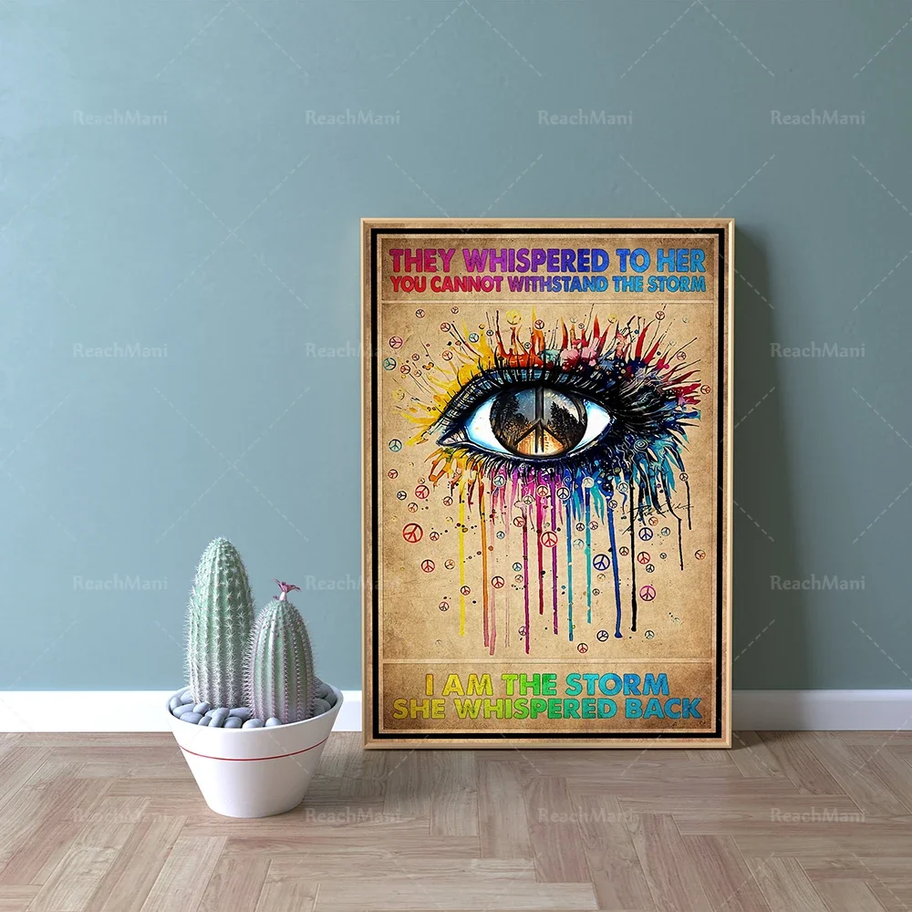 Eye art print, They Whispered to Her, You Can't Stand the Storm, I Am the Storm wall decor poster