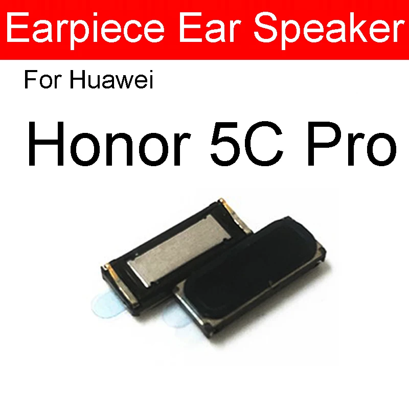 Earpiece Speaker For Huawei Honor 5C 6C Pro 6 6A 6X 7 7A 7C 7S 7X 7I Play Plus Earpiece Sound Front Speaker Flex Cable Repair