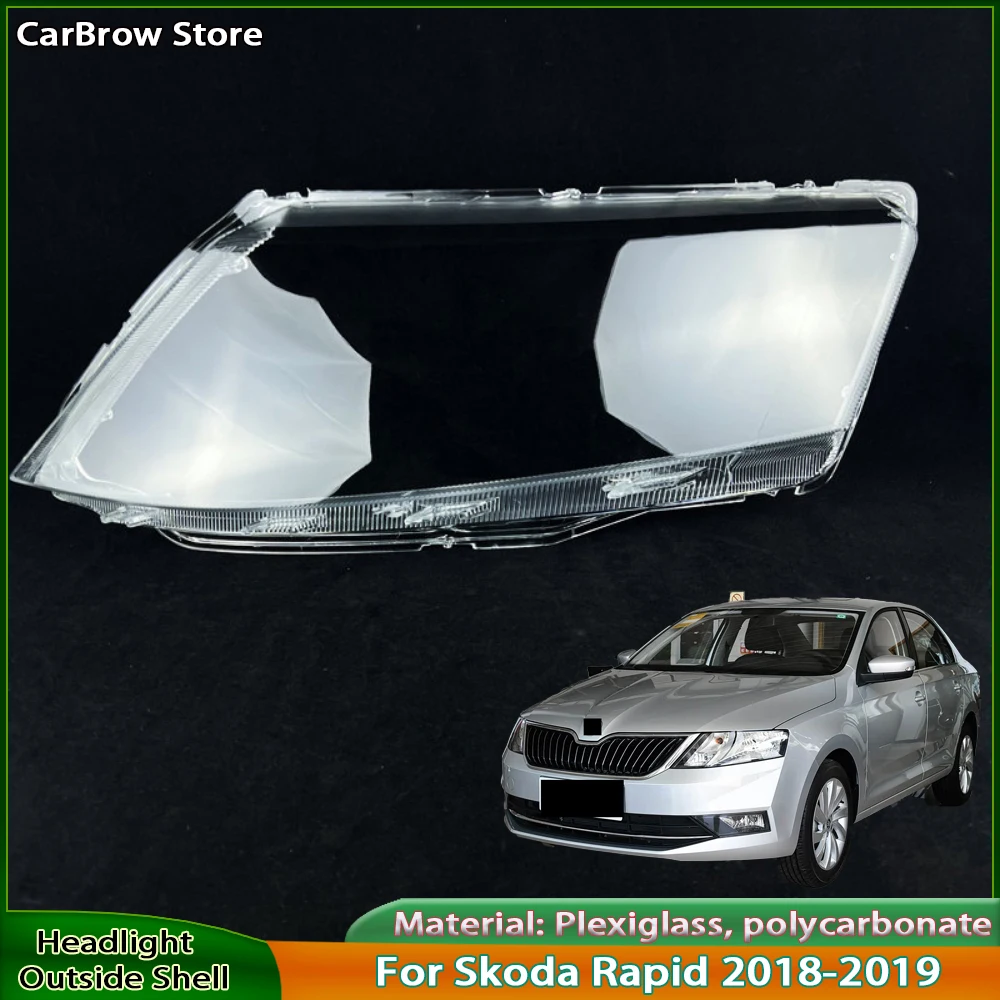 

For Skoda Rapid 2018-2019 Headlight Housing Shell Lamp Shade Lens Transparent Headlamp Cover Plexiglass Auto Replacement Parts