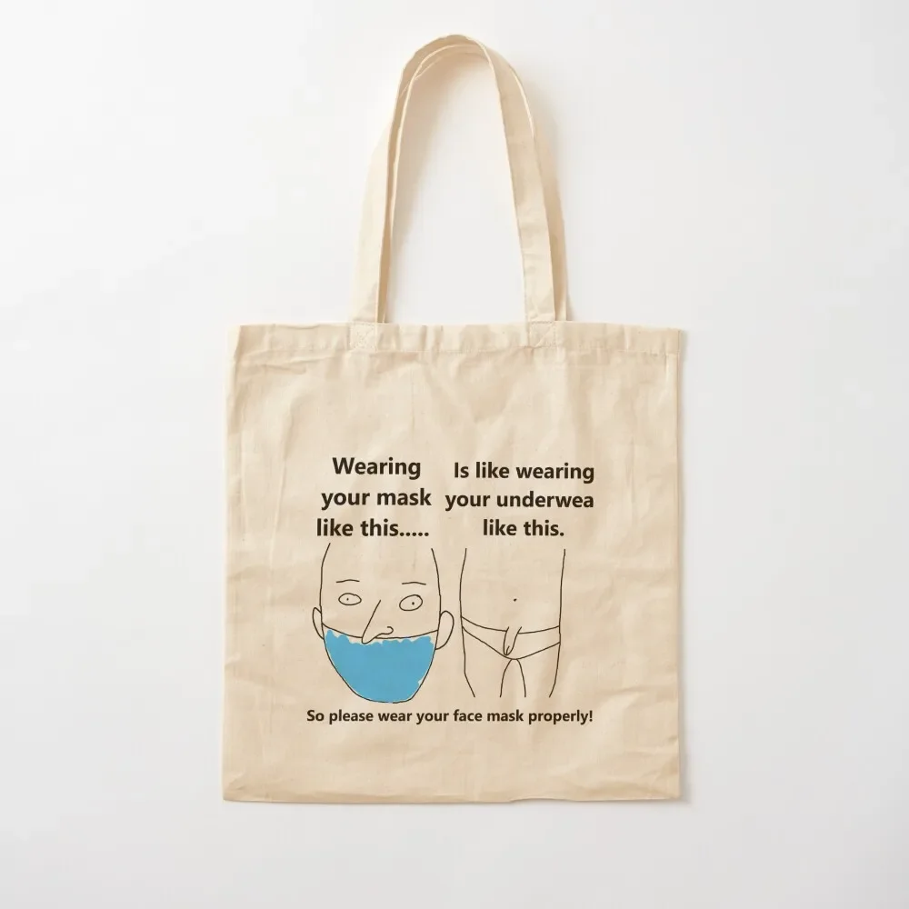 

Wear your mask properly meme Tote Bag eco pack bag luxury women Customizable tote bag Women's beach bags