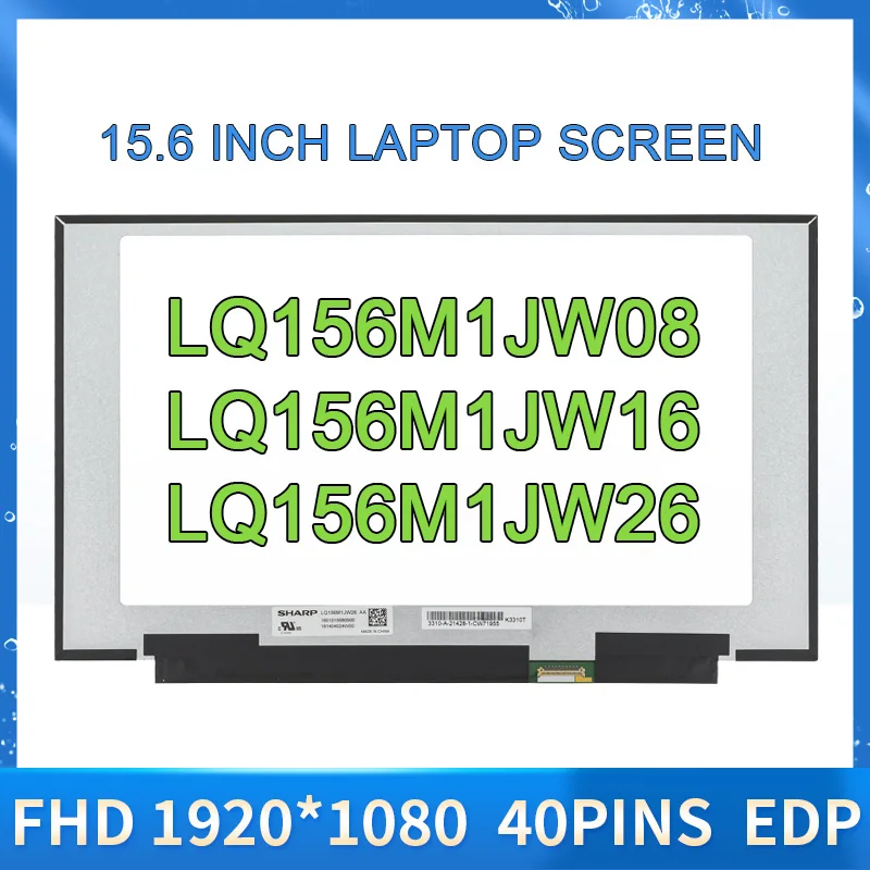 

15.6" 240Hz Laptop LCD Screen LQ156M1JW09 LQ156M1JW03 LQ156M1JW08 LQ156M1JW16 LQ156M1JW26 For MSI GS65 Series 1920x1080 40pin