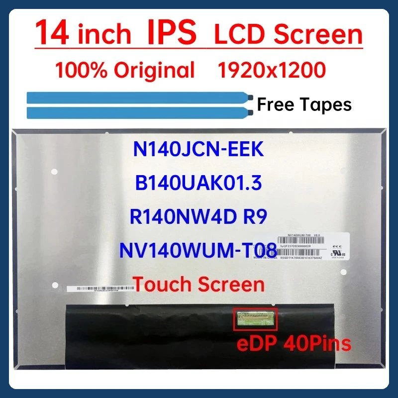 

14" Laptop LCD Touch Screen NV140WUM-T08 N140JCN-EEK B140UAK01.3 R140NW4D R9 Display Matrix Panel Replacement 1920x1200 40 Pins