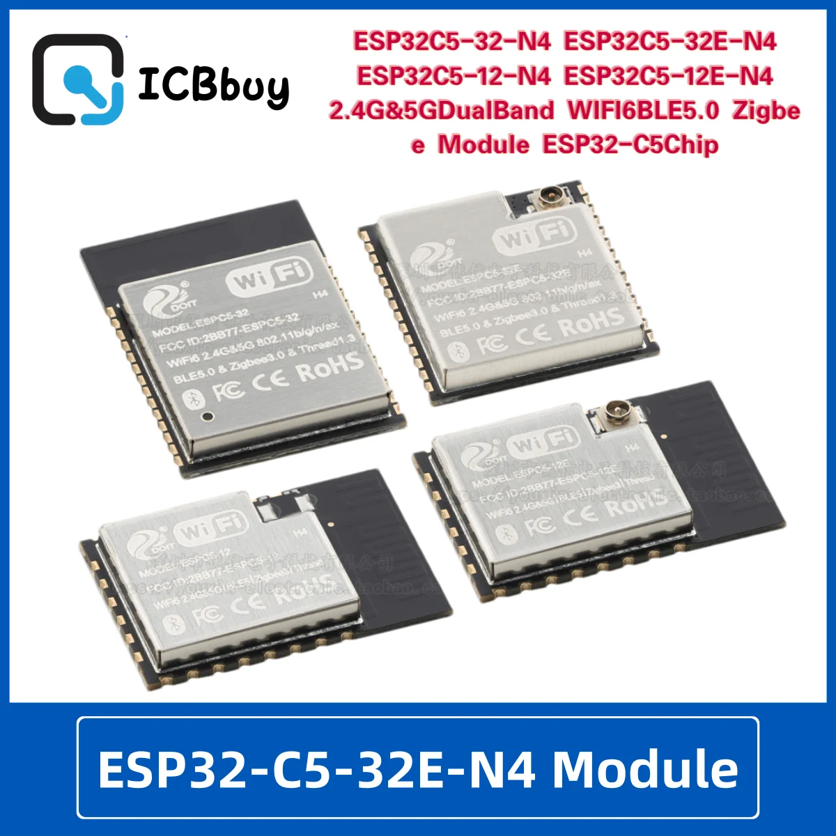 ESP32-C5 ESP32C5 2.4G 5GHz Dual Band WIFI6 BLE BLE5.0 Zigbee Module ESPC5-12-N4 ESPC5-32-N4 ESPC5-12E-N4 ESPC5-32E-N4