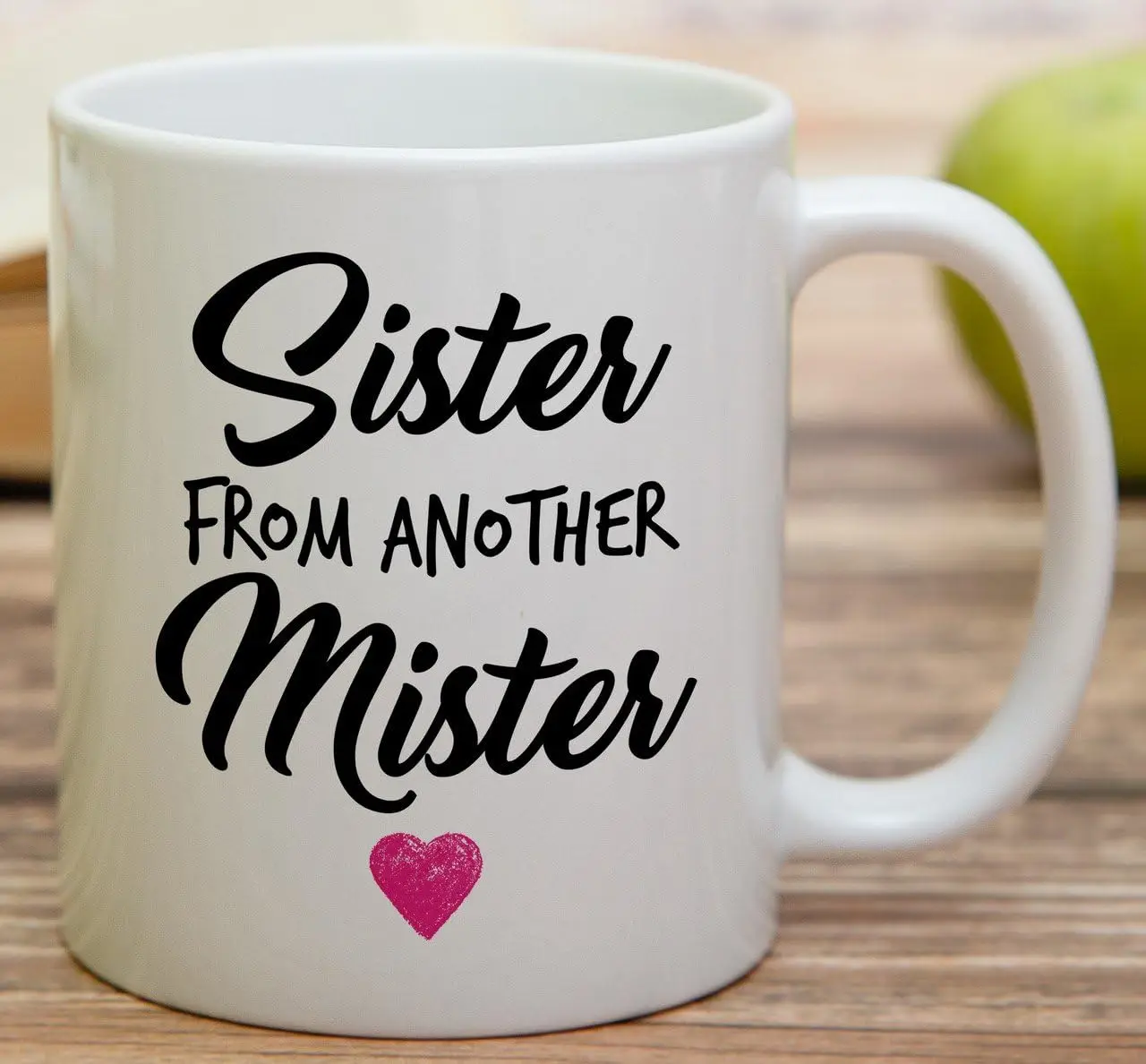 Sister Ceramic Coffee Mug from Another Mr. 320ml-Fun, Inspirational, Inspirational Birthday Gift for Friends, Buddy,