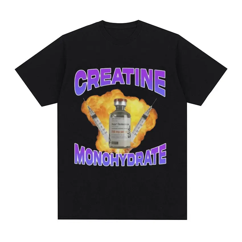 Creatine Monohydrate Funny Meme Graphic T Shirt Men\'s Women Fashion Vintage T-shirts 100% Cotton Short Sleeve Oversized T-shirt