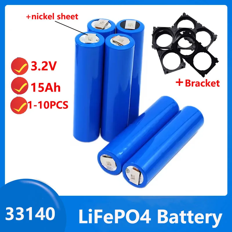 1-10 قطعة جديد 3.2 فولت 33140 15Ah Lifepo4 بطارية قابلة للشحن 5C عالية الطاقة لتقوم بها بنفسك 12 فولت 24 فولت 48 فولت E-two عجلة دراجة نارية سكوتر + قوس