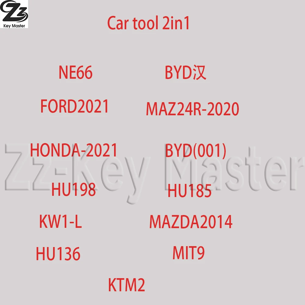Zz Car tool 2 in 1 NE66 FORD2021 HONDA-2021 HU198 KW1-L HU136 BYD(han) MAZ24R-2020 BYD(001) HU85 MAZDA2014 MIT9 KTM2 lishi 2in 1