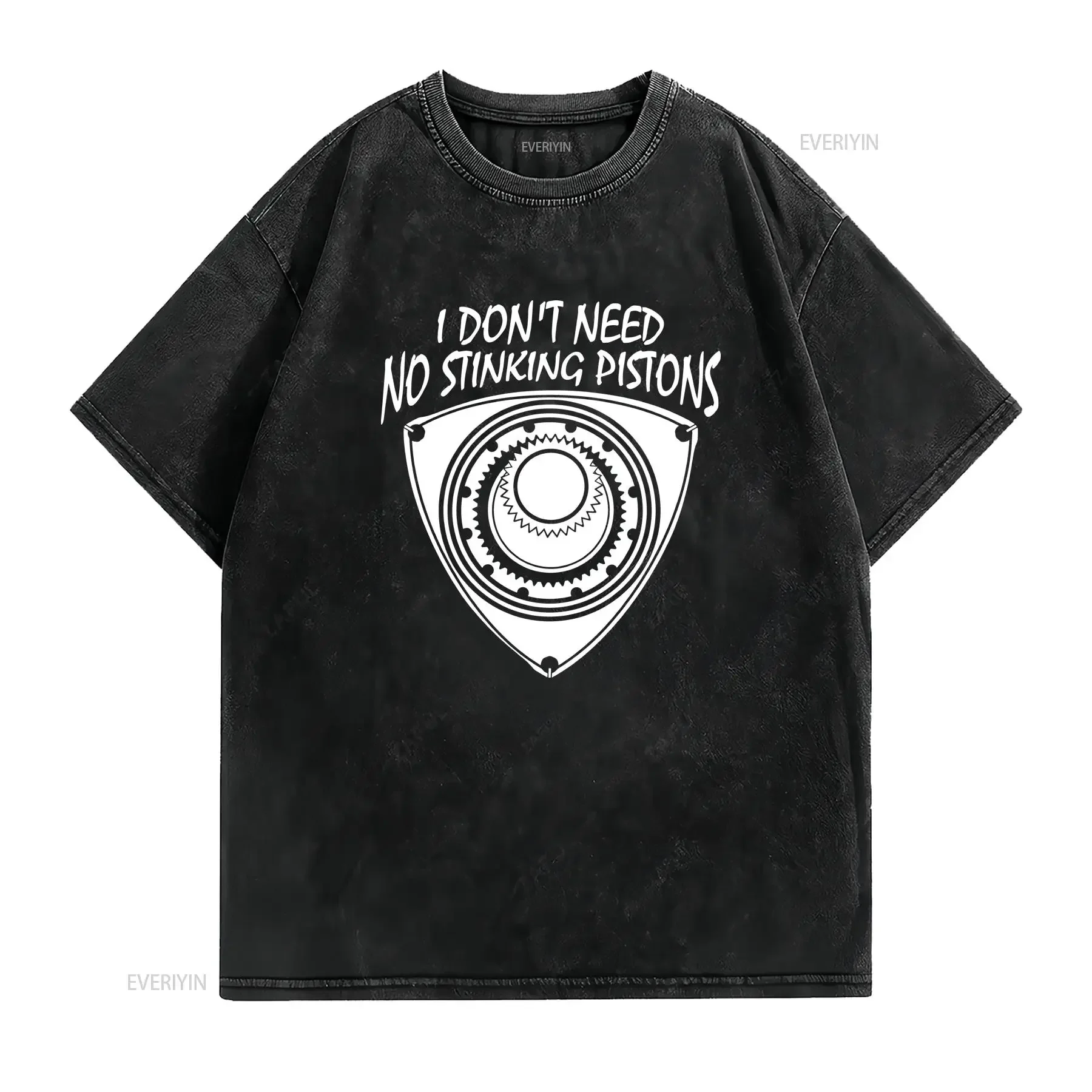 Rx 7 8 Wankel Rotary Engine T Shirt Don't Need NO STINKING PISTONS vintage Washed designer clothes Versatile graphic Casual
