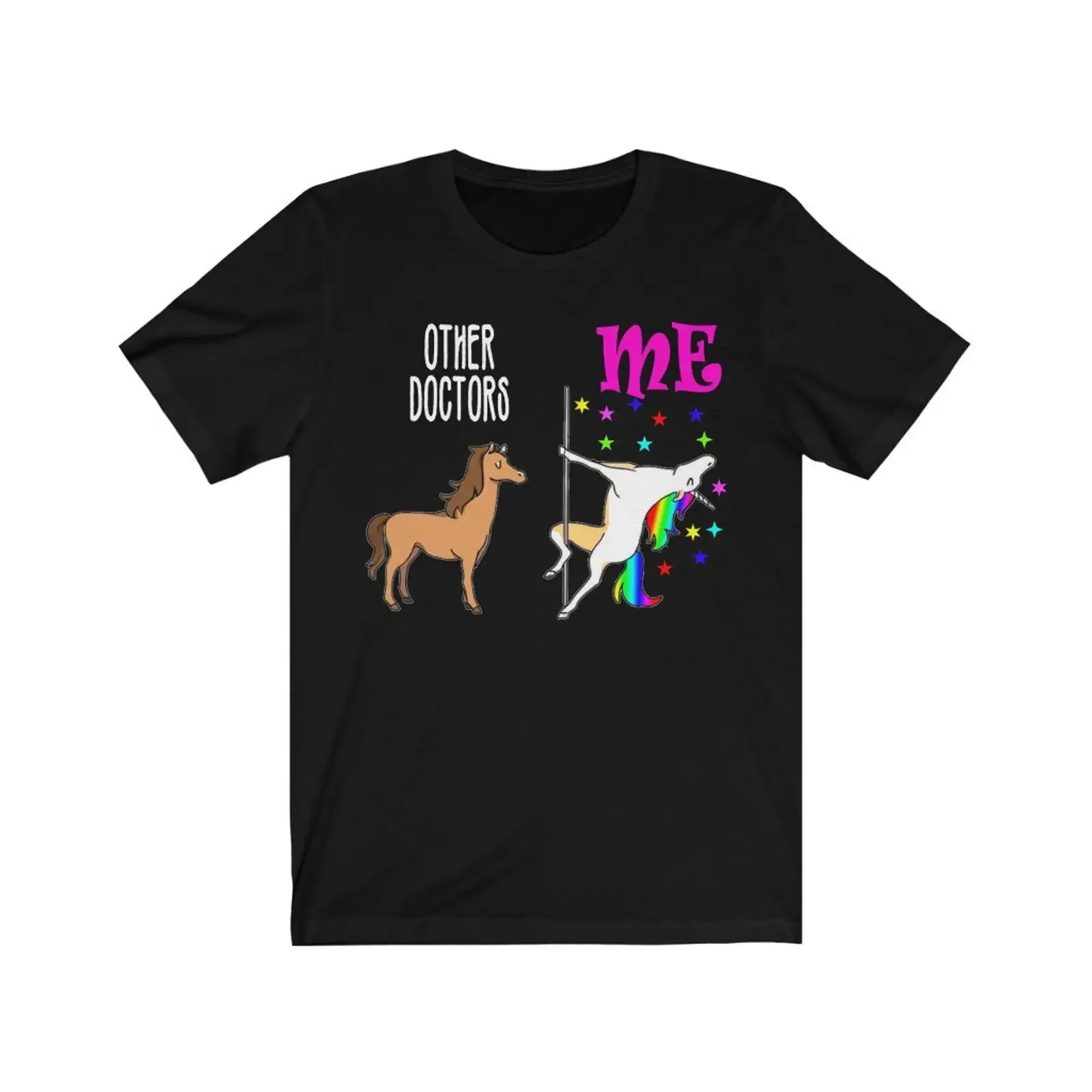 Other Doctors vs Me Funny Pole Dancing Unicorn T Shirt Humorous for Doctor Medical Practitioner Mom Dad Apparel vintage Washed