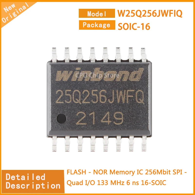 

5Pcs/Lot New Original W25Q256JWFIQ W25Q256 FLASH - NOR Memory IC 256Mbit SPI - Quad I/O 133 MHz 6 ns 16-SOIC