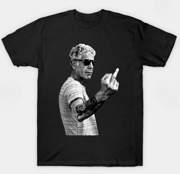 New Trend Men's and Women's T-Shirts Anthony Bourdain Legend Middle Finger Style Pattern T-Shirts High Quality Cotton T-Shirts