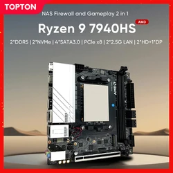 Topton nas motherboard und ryzen 9 7940hs 7 7840hs 2xintel i226-v 2,5g lan 2xnvme 4xsata 3,0 2 xddr5 2xhdmi 2,1 mini itx weiche route