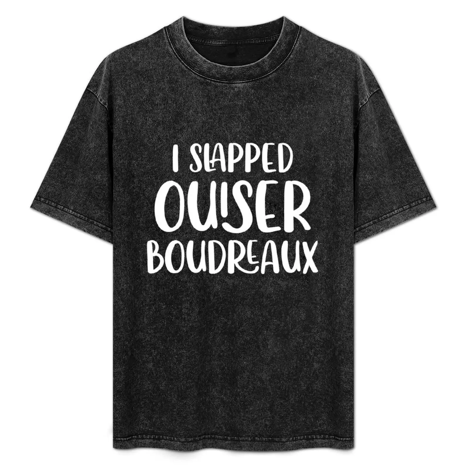 Футболка I Slapped Ouiser Boudreaux, повседневная праздничная футболка с короткими рукавами