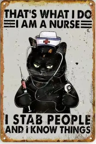 Медсестринский металлический жестяной знак, это то, что я делаю, Я медсестра и я ударил ножом, люди знают вещи