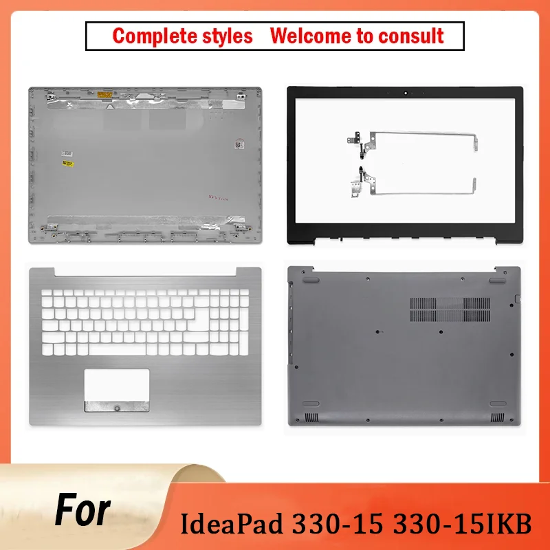 

NEW For IdeaPad 330-15 330-15IKB 330-15ISK 330-15IGM Laptop LCD Back Cover Front Bezel Palmrest Hinges Bottom Case 330-15