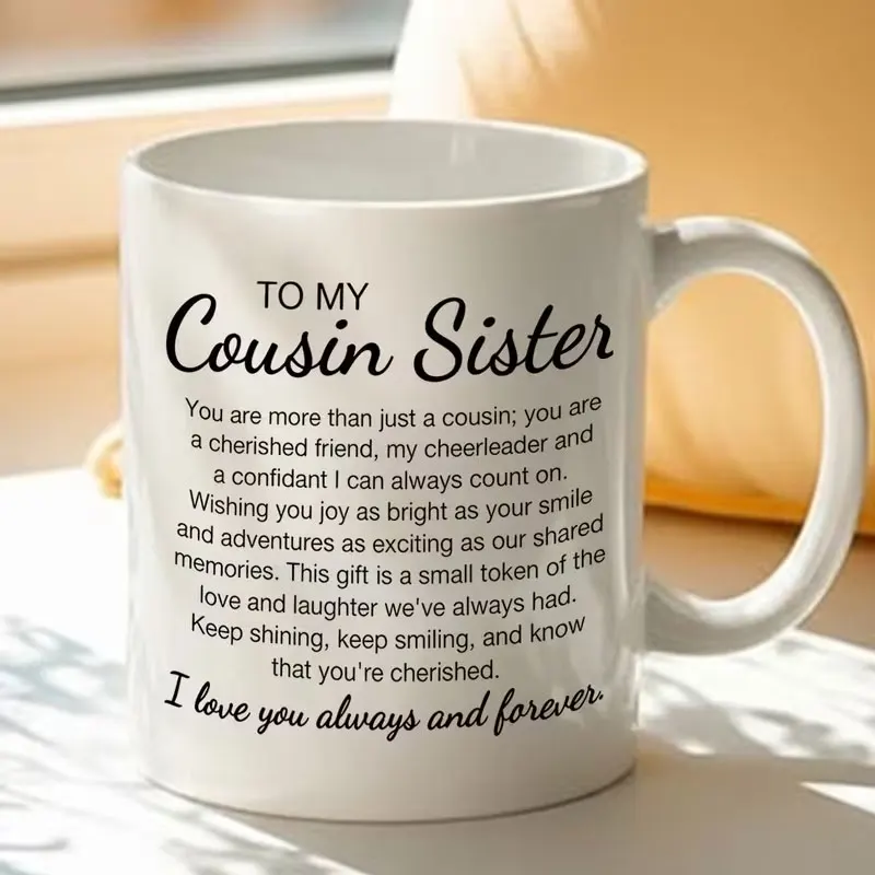 1 Piece, an Inspirational Thermos Cup for My Cousin, a Coffee Mug with Warm and Encouraging Quotes, Suitable for Daily Use at Home or Office, an Ideal Gift for Birthdays/Christmas/Thanksgiving/Sisters Day