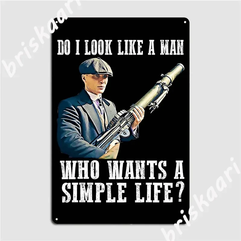Simple Life I Look Like A Man Peaky Fooking Blinders Metallschilder, klassische Schilder für Pub, Garage, Kino, Küche, Blechschilder, Poster