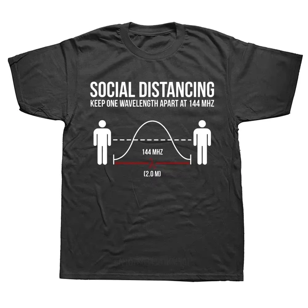 Radio Ham Funny Social Distancing Physical T Shirts Summer Style Graphic Cotton Streetwear Short Sleeve Birthday Gifts T-shirt