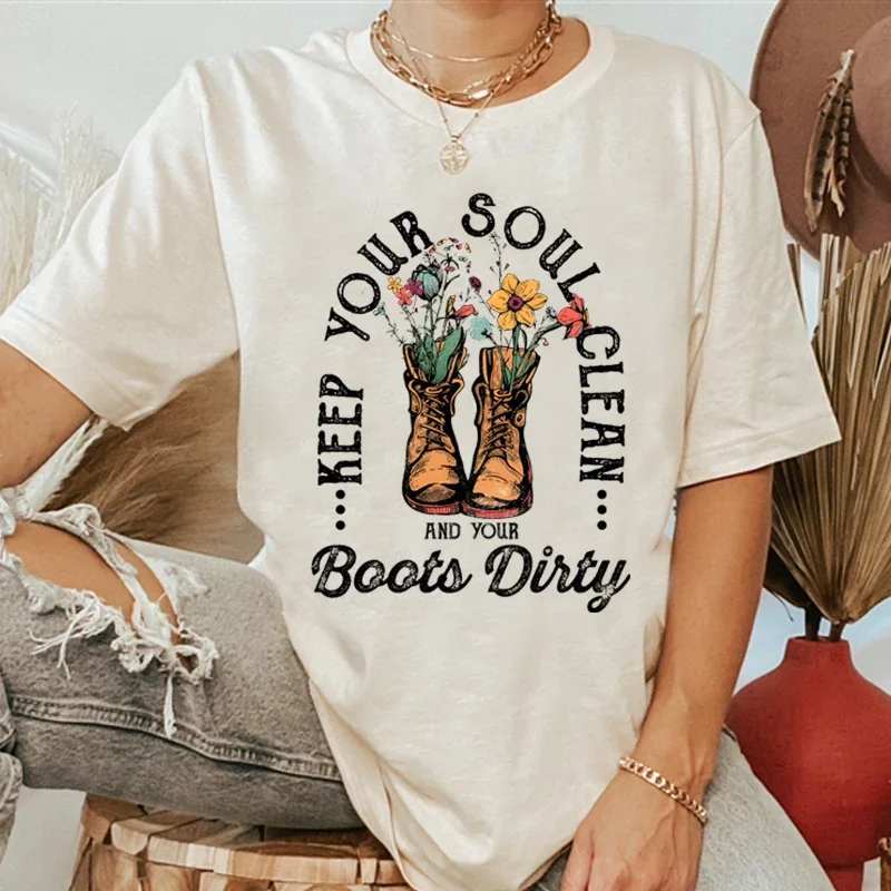 Western Boho T-shirt Women Keep Your Soul Clean and Your Boots Dirty Graphic Tee Shirt Cotton Short Sleeve Cowgirl Boots T Shirt