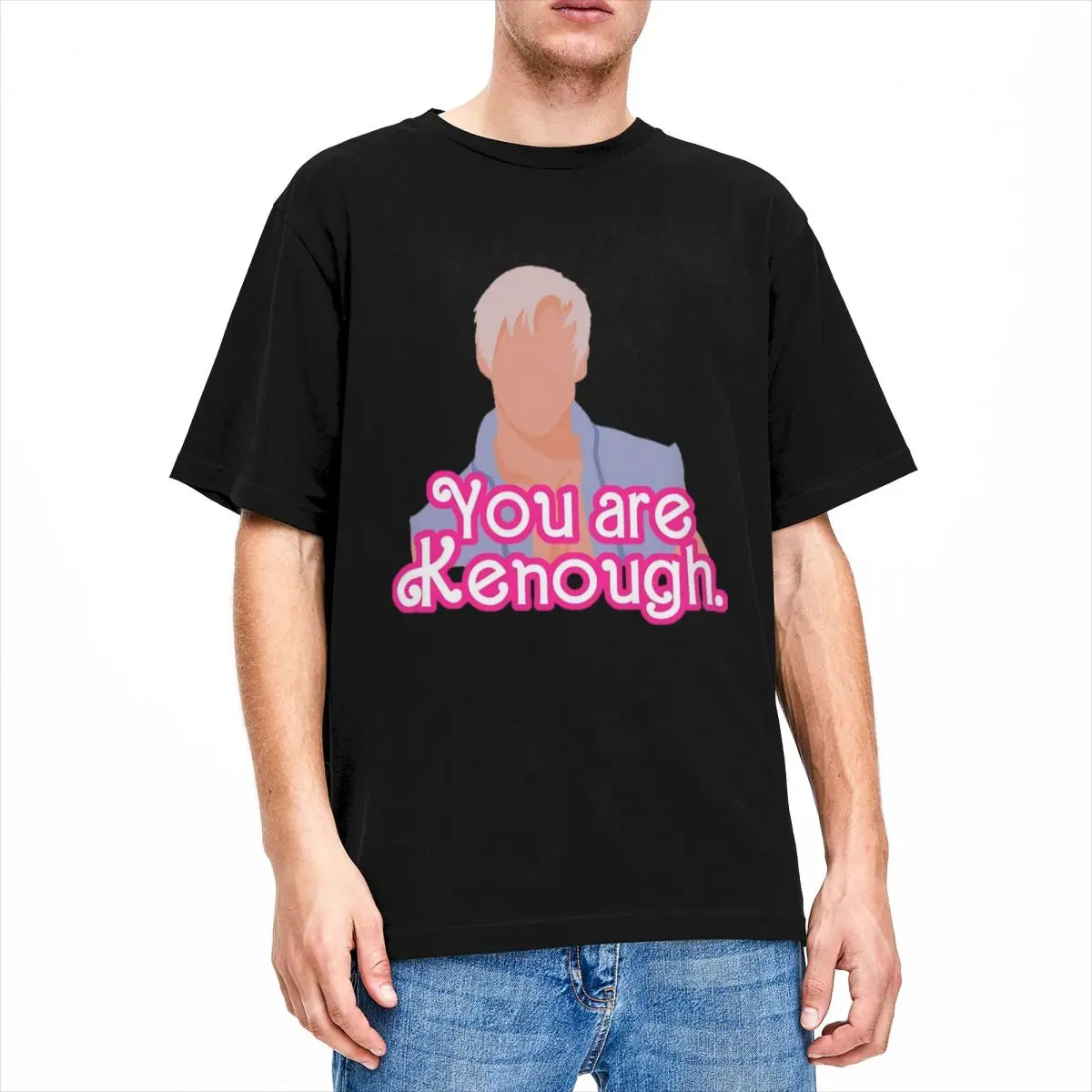 You Are Kenough Merchandise T-Shirts for Men Women Ryan Gosling Leisure Pure Cotton Tee Shirt O Neck Short Sleeve Big Size Tops