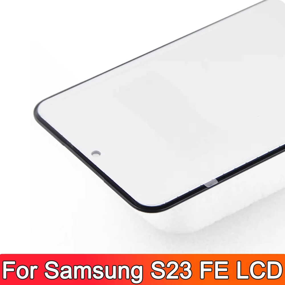 100% test  For Samsung S23 FE LCD Display Touch Screen Digitizer for Samsung S23 Fe S711B,S711B/DS,SM-S711U1,SM-S711W LCD