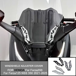 For Honda For Forza350 For Forza125 NSS 350 2021 2022 2023 2024 2025 Windshield reinforced Motorcycle windshield Adjuster Cover