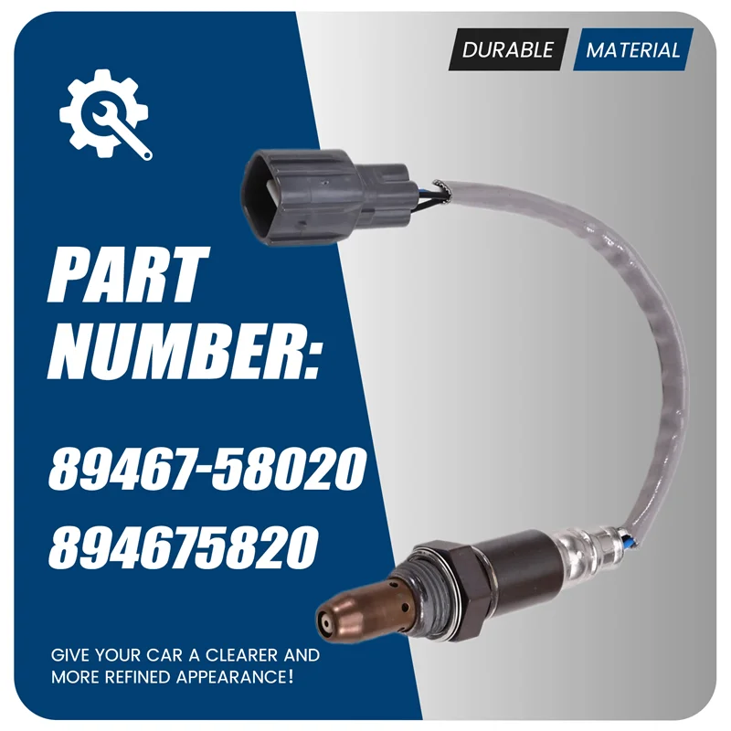 

Strict 89467-58020 Car O2 Oxygen Sensor Air Fuel Ratio Sensor For Toyota Alphard Previa 2007-2016 8946758020