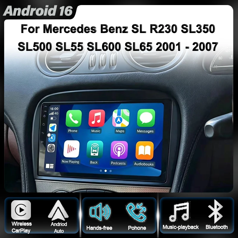 Android 16 Carplay BT For Mercedes-Benz SL R230 SL350 SL500 SL55 SL600 SL65 2001 2002 - 2007 Multimedia Car Radio Player WIFi+4G