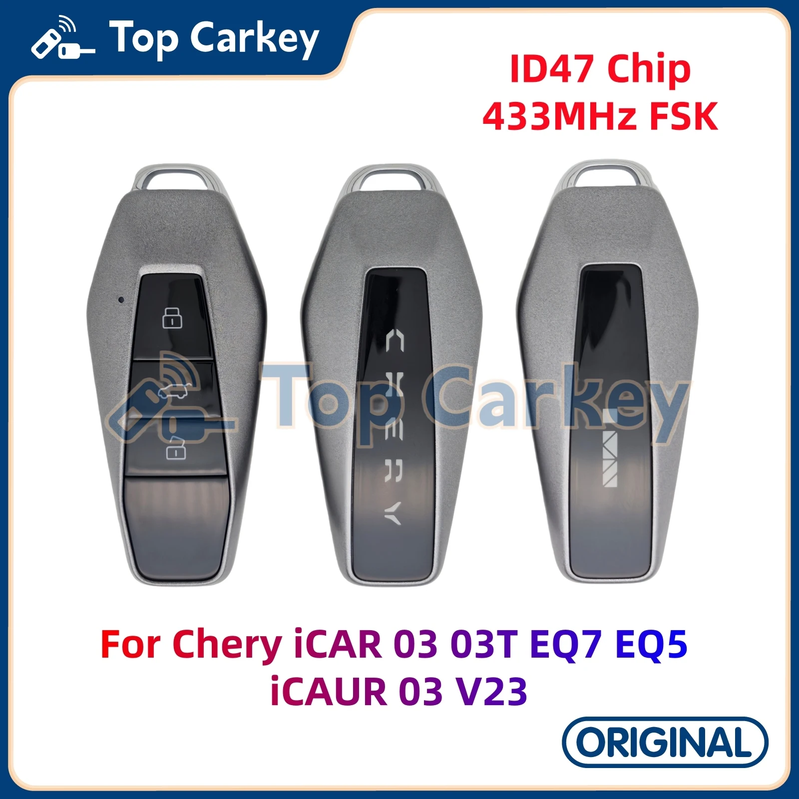 

TopCarkey Original Smart Remote Key ID47 Chip 433MHz for Chery iCAR 03 03T EQ7 EQ5 iCAUR 03 V23