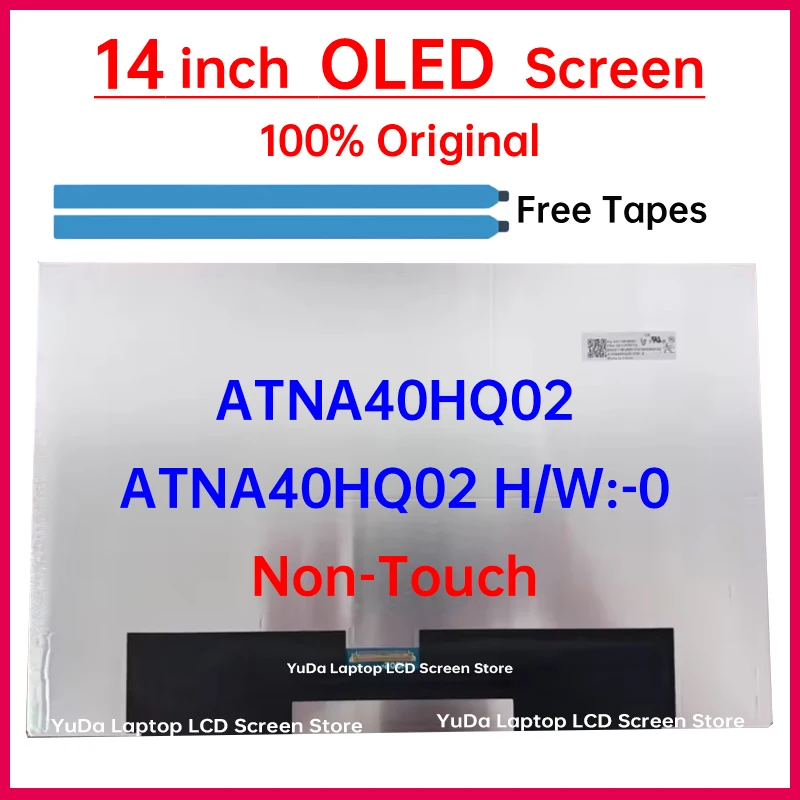

14 Inch Laptop LCD OLED Screen ATNA40HQ02 ATNA40HQ02-0 Display Matrix Panel Replacement 2880x1800 eDP 40 Pins Non-Touch