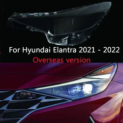 For Hyundai Elantra 2021 2022 (Overseas version) Front Lampshade Headlight Shell Headlamp Cover Shade Lens Glass Light Caps