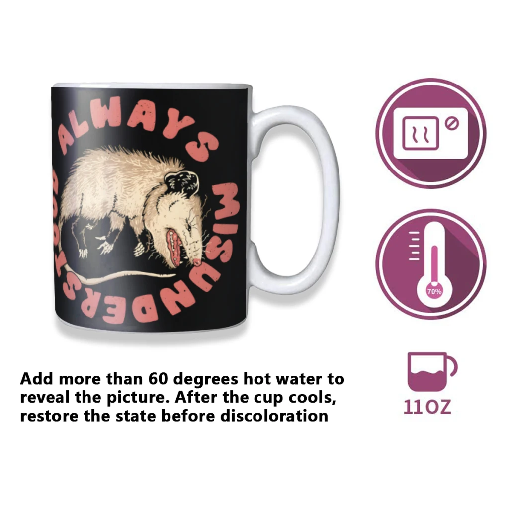 Misunderstood Possum Creativity Change Color Chang mug Ceramic mug Hot Coffee Cup Breakfast Cup Mug Friend Gift