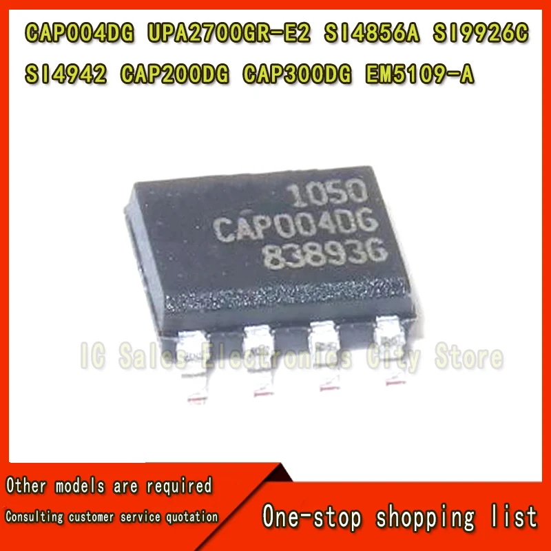 (5 Stuks) Nieuwe Cap004dg UPA2700GR-E2 A2700 Si4856a 4856a Si9926cdy Si9926c 9926c Si4942 4942 Cap200dg Cap300dg EM5109-A 5109-a