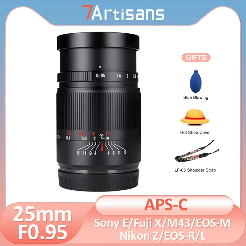 7artisans 25mm F0.95 APS-C Portrait Manual Fixed Focus Lens for Sony E Nikon Z Fujifilm X Canon EOS M EOS R M43 Leica Sigma L