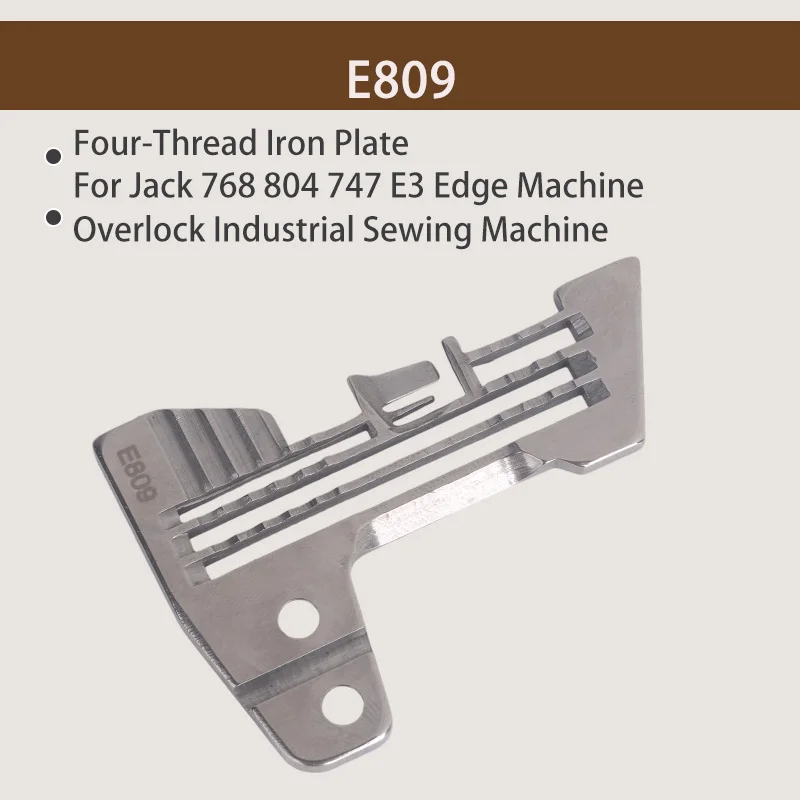 1PCS E809 Needle Plate Four-Thread Iron Plate for Jack 768 804 747 E3 Edge Machine Overlock Industrial Sewing Machine