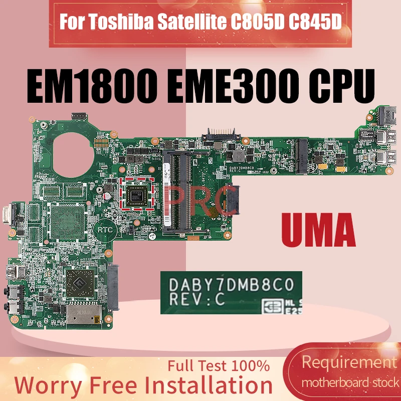 DABY7DMB8C0 For Toshiba Satellite C805D C845D Laptop motherboard EME300 EM1800 E-300 E2 CPU A000221200 DDR3 Notebook Mainboard