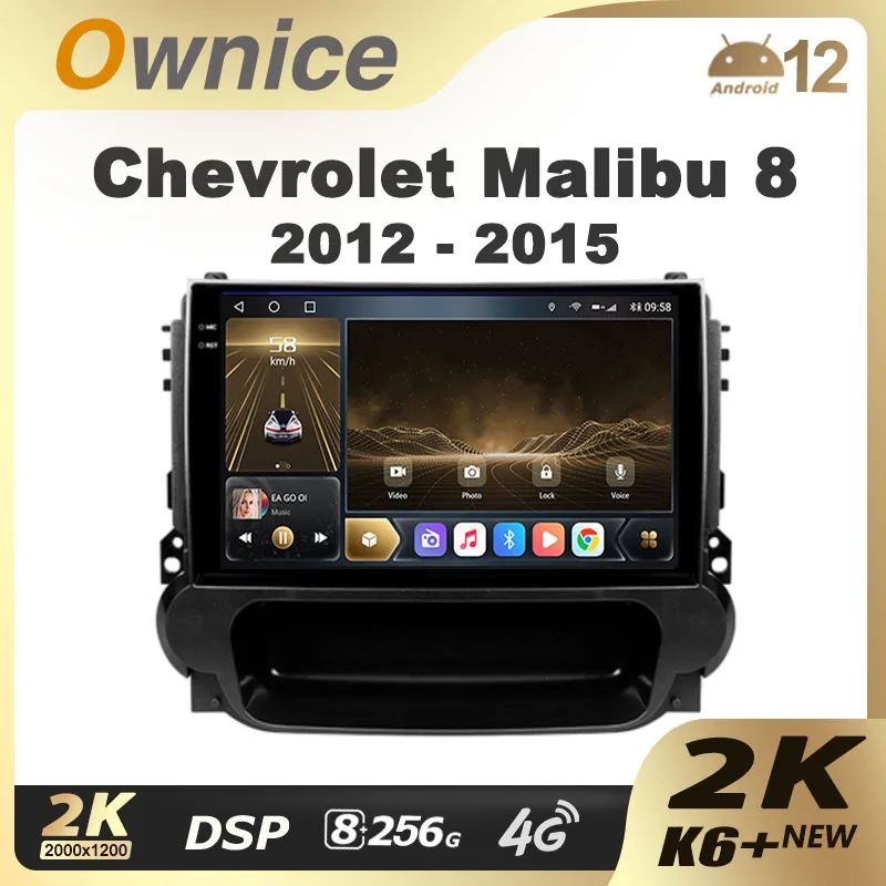 

Ownice K6+ 2K 9.5 for Chevrolet Malibu 8 2012 - 2015 Car Radio Multimedia Video Player Navi Stereo GPS Android 12 No 2 Din DVD