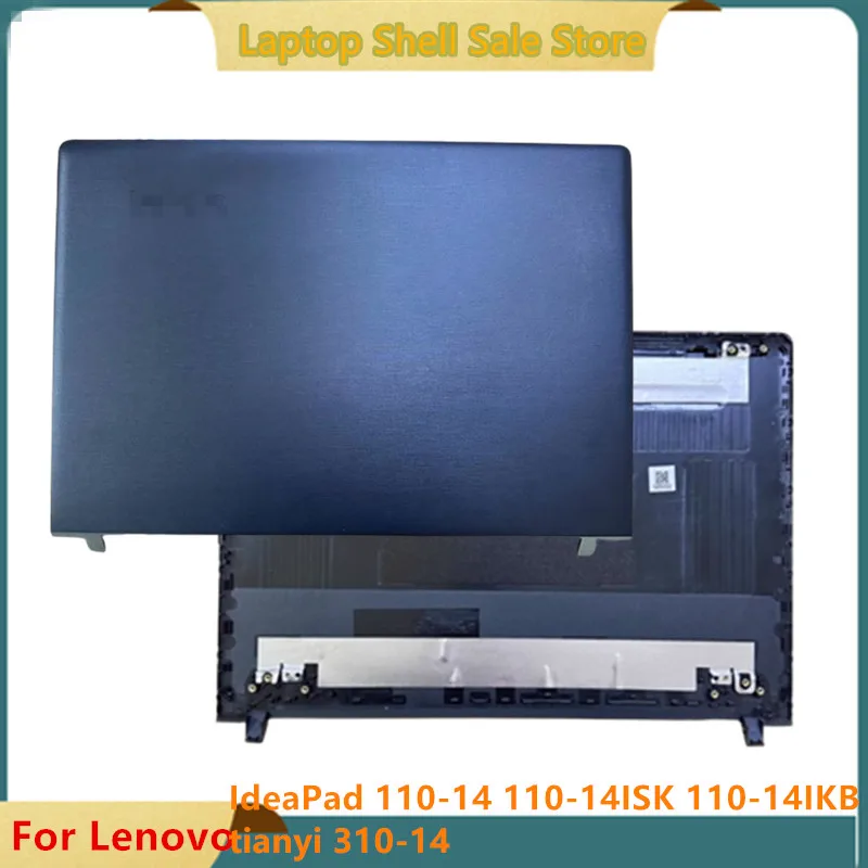 

New For Lenovo IdeaPad 110-14 110-14ISK 110-14IKB tianyi 310-14 LCD Back Cover AP1NR000200